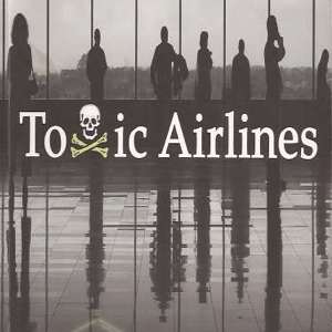 Toxic Airlines 